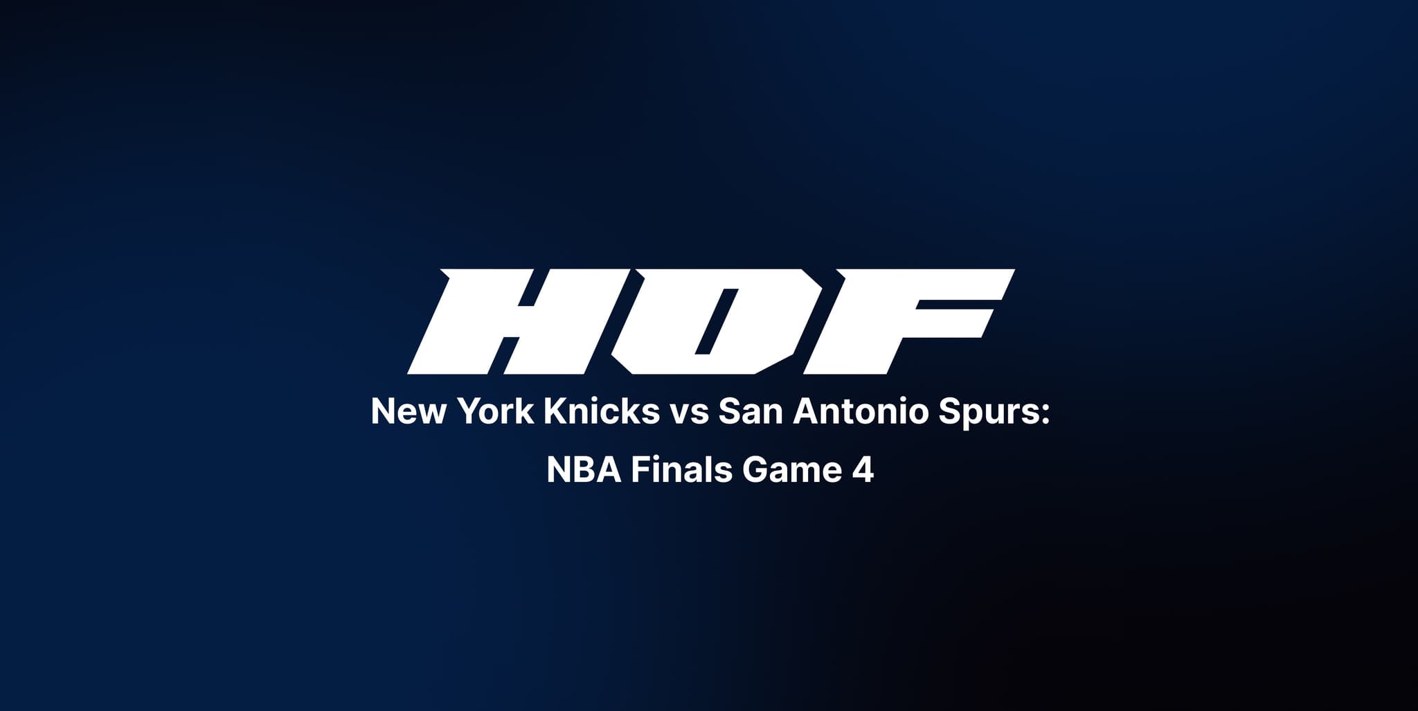 Knicks vs San Antonio Spurs: NBA Finals Game 4